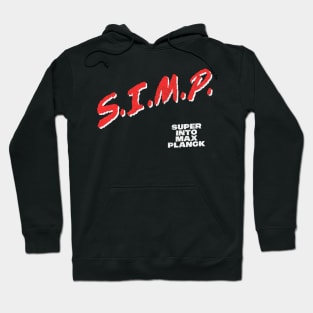 SIMP // Super Into Max Planck Hoodie